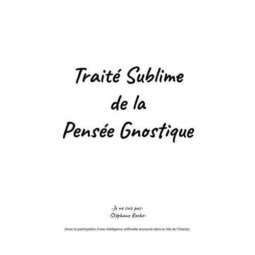 Traité Sublime De La Pensée Gnostique