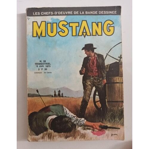 Mustang 28 - Les Chefs D'Oeuvre De La Bande Dessinée ( Juin 1973)