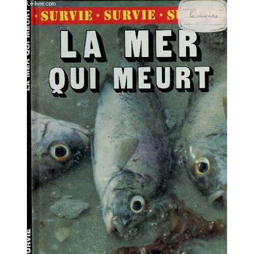 La Mer Qui Meurt