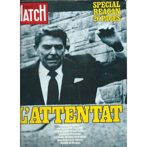 Paris Match 10/04/1981 L'Attentat Reagan, Barnum, Bocuse, Frederick Philips, Caroline De Monaco & Robertino, Patricia Empain, Henri Troyat, Victoria Principal, Sylverster Stallone, Lio, André Cecillon