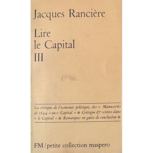 Lire Le Capital Iii (Fm N° 124) - Jacques Rancière - Ed. François Maspéro