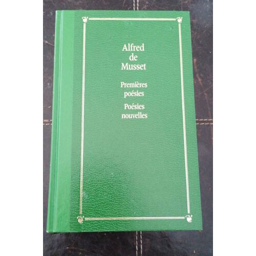 Alfred De Musset / Premières Poésies + Poésies Nouvelles / Relié. Comme Neuf