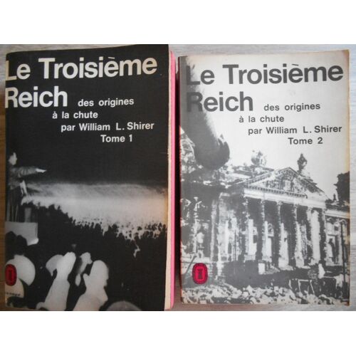 Le Troisième Reich Des Origines À La Chute De L William Shirer