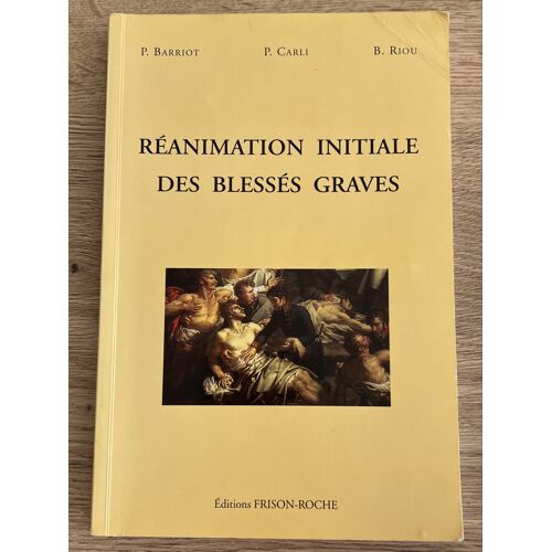 Réanimation Initiale Des Blessés Graves