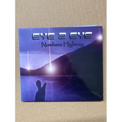 Eye 2 Eye - Nowhere Highway