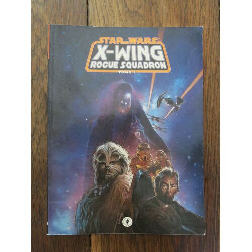 Star Wars, X-Wing, Rogue Squadron Tome 1 De M. Stackpole Et D. Macan. Dark Horse France. 1996