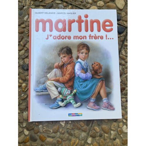 Martine :J’Adore Mon Frère 