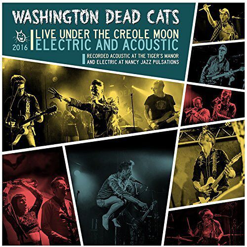 Washington Dead Cats "Live Under The Creole Moon"