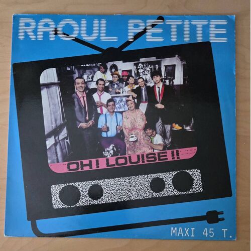 Raoul Petite - Oh! Louise!!