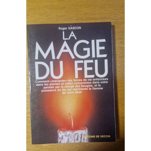 La Magie Du Feu
