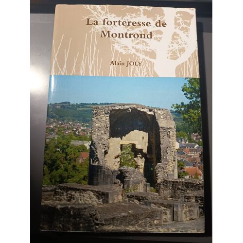 La Forteresse De Montrond
