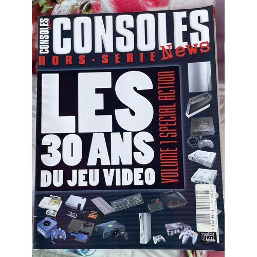 Magasine Consoles News Hors Série 30 Ans Du Jeu Vidéo 