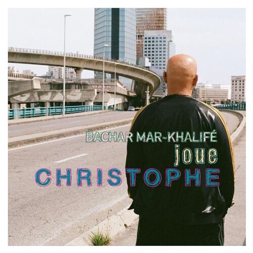 Bachar Mar Khalife Joue Christophe - Vinyle