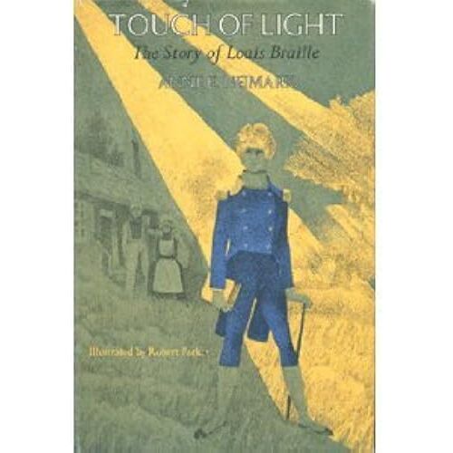 Touch Of Light: The Story Of Louis Braille