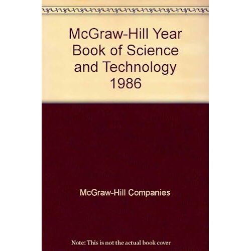 Mcgraw-Hill Year Book Of Science And Technology 1986