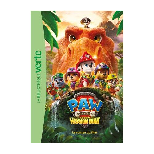 Paw Patrol - La Pat' Patrouille, Le Film : Mission Dino - Le Roman Du Film