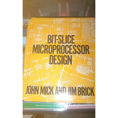 Bit-Slice Microprocessor Design John Mick And Jim Brick
