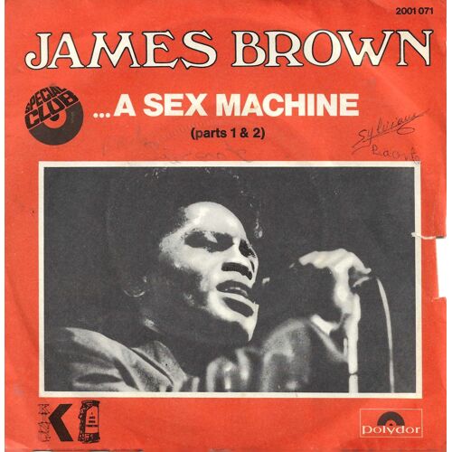 James Brown "Get Up A Sex Machine - Parts 1 & 2" Vinyle 45 T 17 Cm - Single - Polydor - 1970