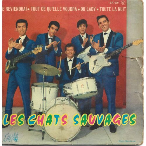 Chats Sauvages (Les) "Je Reviendrai" Vinyle 45 T 17 Cm - Ep - Pathé Marconi - Emi -