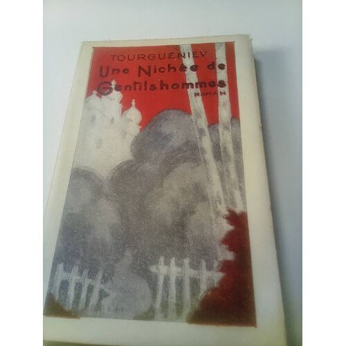 Ivan Tourgueniev . Une Nichée De Gentils Hommes . Les Éditions Du Bon Livre . Années 30 .