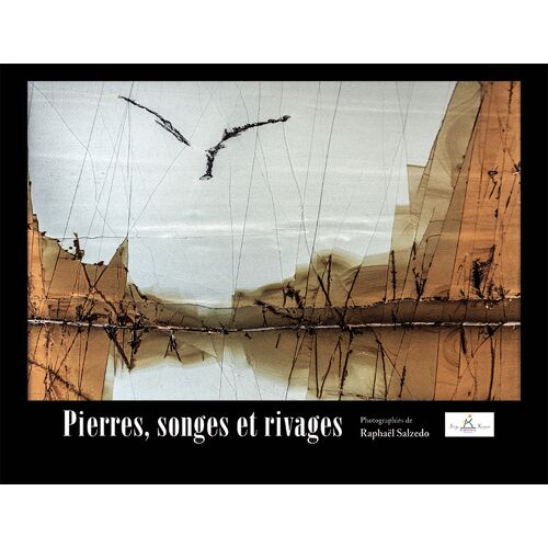Pierres, Songes Et Rivages