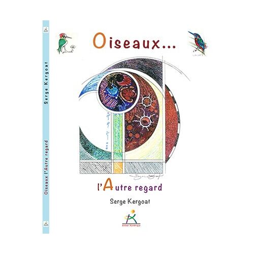 Oiseaux... L'Autre Regard