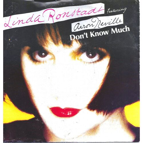 Linda Ronstadt Featuring Aaron Neville "Don'T Jnow Much" Vinyle 45 T 17 Cm - Single - Elektra - Wea - 1989