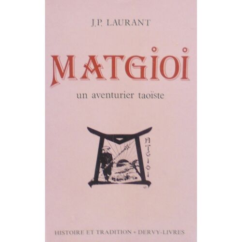 Matgioi Un Aventurier Taoiste