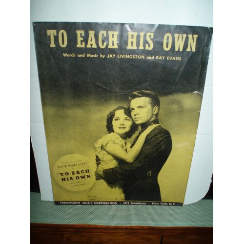 To Each His Own / Jay Livingston And Ray Evans .