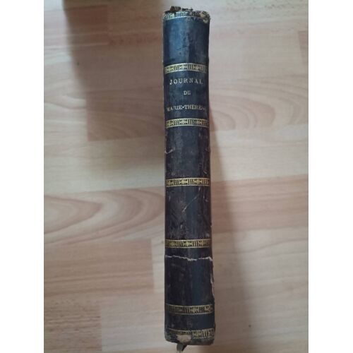 Journal De Marie-Thérèse De France, Duchesse D'Angoulême