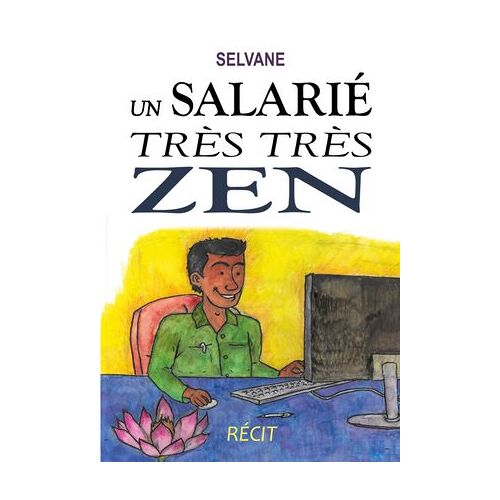 Un Salarié Très Très Zen