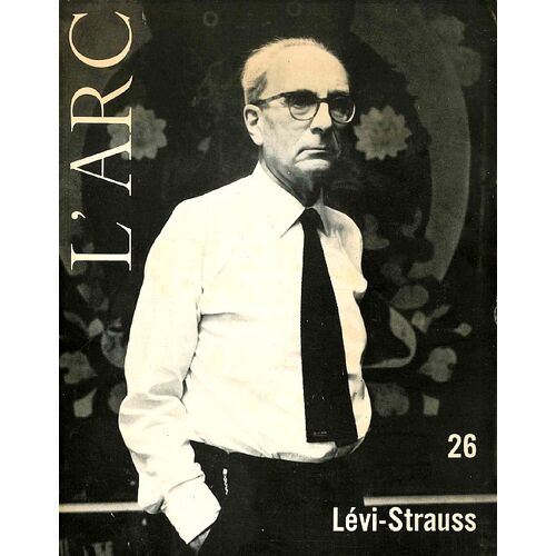 Revue L'Arc N° 26 - Lévi-Strauss, 1965