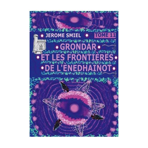 Grondar Et Les Frontières De L'ènedhainot