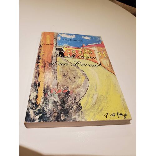 Le Roman D'Un Rêveur. Envoi À Julien Gracq Sur Papier Joint Et Sur La Page De Titre. 1993