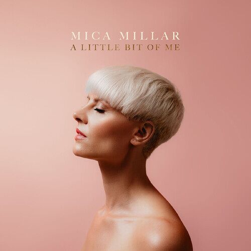 Mica Millar - A Little Bit Of Me - Cream Vinyl [Vinyl Lp] Colored Vinyl