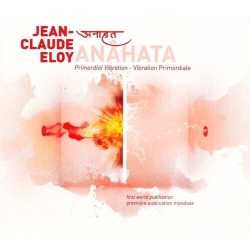 Jean-Claude Eloy - Anahata [Compact Discs]