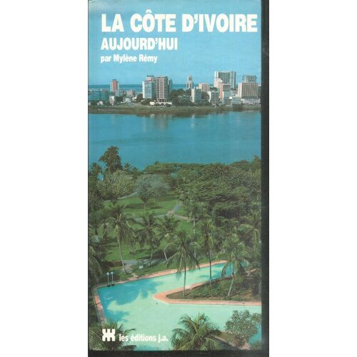 La Côte D'Ivoire Aujourd'Hui. Mylène Remy. 1989