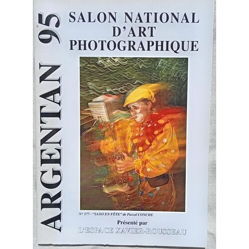 (Collectif), Septième Salon National D'Art Photographique, Espace Xavier Rousseau - Argentan, 1995