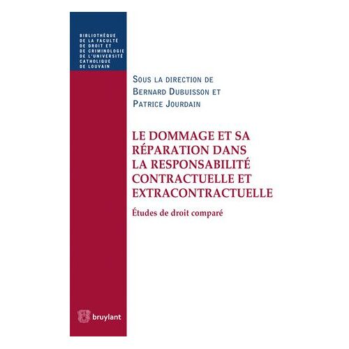 Le Dommage Et Sa Réparation Dans La Responsabilité Contractuelle Et Extracontractuelle