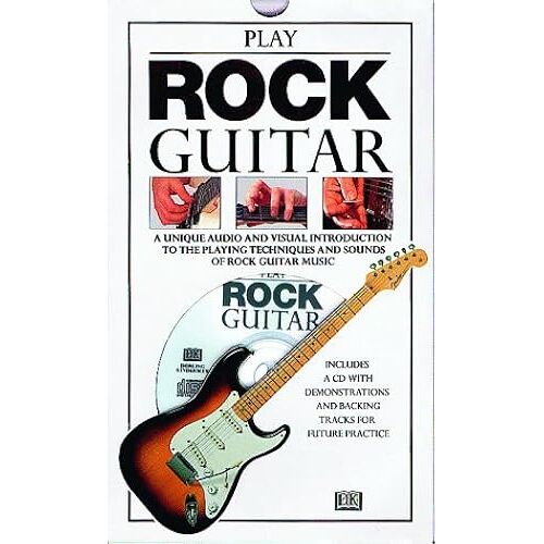 Play Rock Guitar: The Essential Introduction To Playing Rock Guitar (Guitar Tutors/Book And Compact Disc)