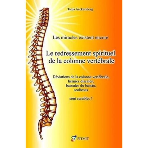 Le Redressement Spirituel De La Colonne Vertébrale