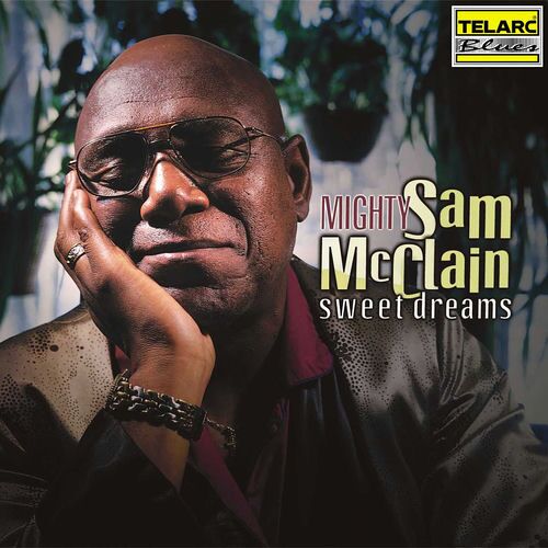 Sam Mcclain Cd Sweet Dreams