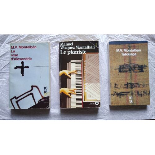 Lot De Trois Livres De Manuel Vasquez Montalban : La Rose D’Alexandrie, Le Pianiste Et Tatouage