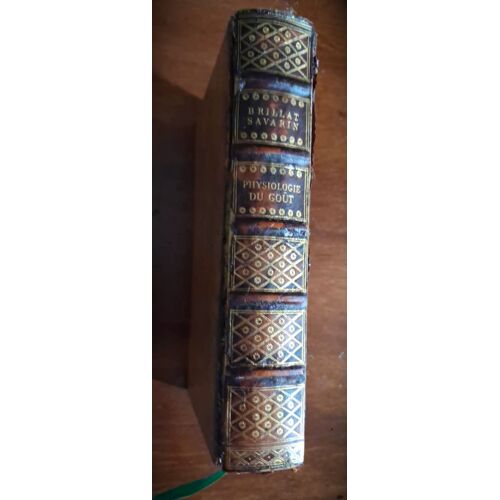 La Physiologie Du Goût Ou Méditations De Gastronomie Transcendante De Jean Anthelme Brillat-Savarin Édition Jean De Bonnot De 1968, Reliure Plein Cuir.