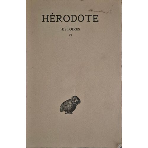 Hérodote – Histoires Livre Vi Érato – Édition Budé 1948 – Tirage Limité 200 Ex. Sur Papier De Rives
