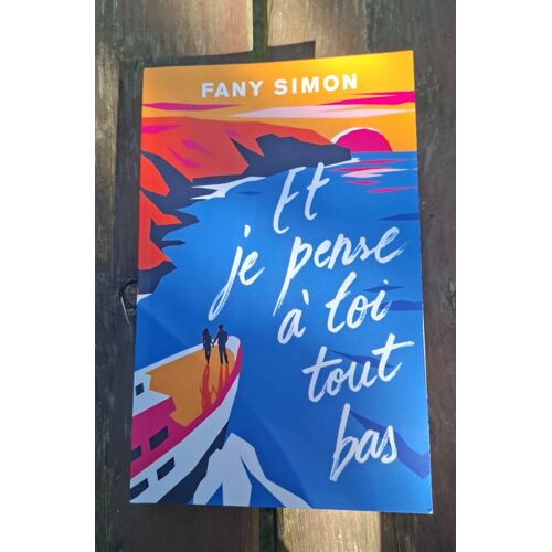 Et Je Pense À Toi Tout Bas