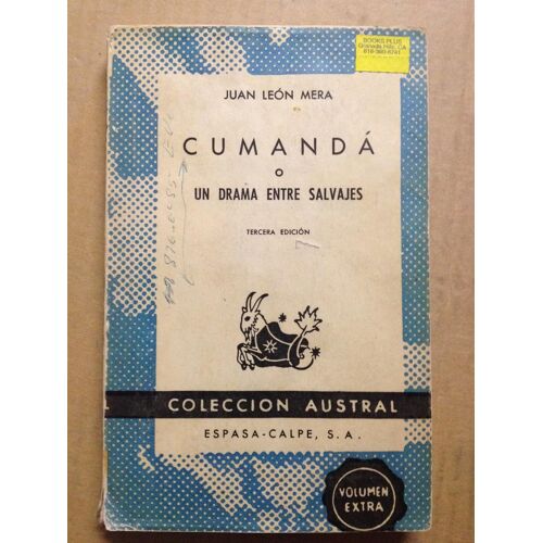 Cumanda Un Drama Entre Salvajes Juan Léon Mera. Editions Espasa Calpe 1976