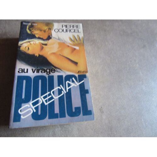 Pierre Courcel Au Virage Special Police Fleuve Noir