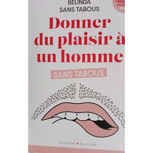Donner Du Plaisir À Un Homme, Sans Tabou