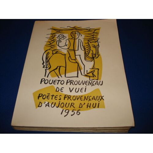 Poètes Provençaux D'aujourd'hui. Poueto Prouvençau De Vuei